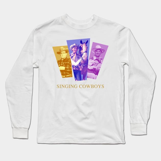 The Singing Cowboys Long Sleeve T-Shirt by PLAYDIGITAL2020